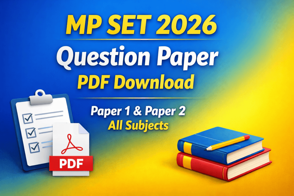 MP SET Paper 2026 PDF Free Download: MP SET Question Paper 2026 PDF ...